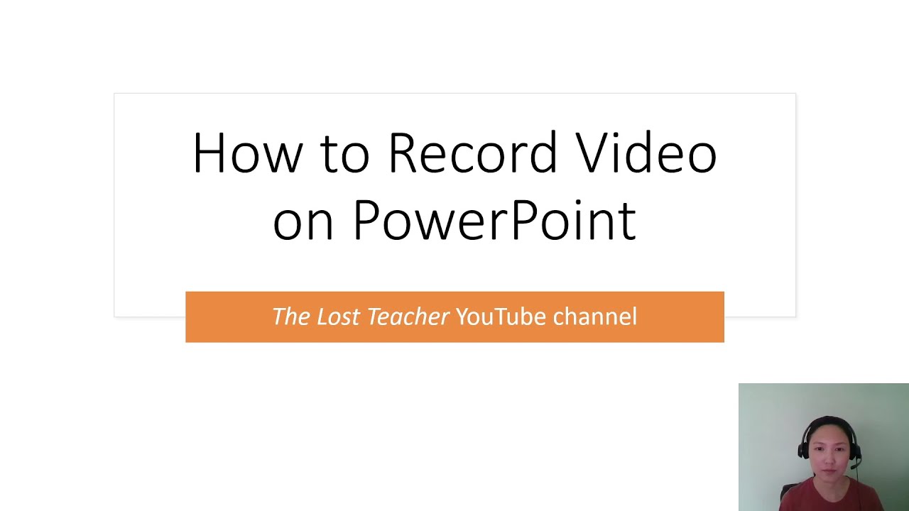 how to record a powerpoint presentation with your face