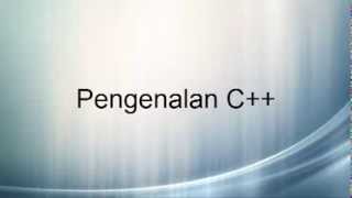 Pengenalan C++ dan IDE Visual Studio 2012 [Taufiq Maulana]