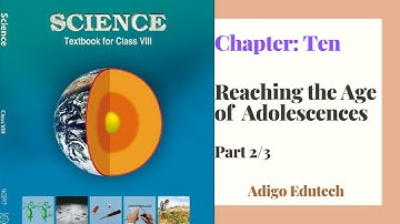 Class 8 Science Chapter 10 reaching the age of adolescence (Part 2/3) | CBSE | NCERT