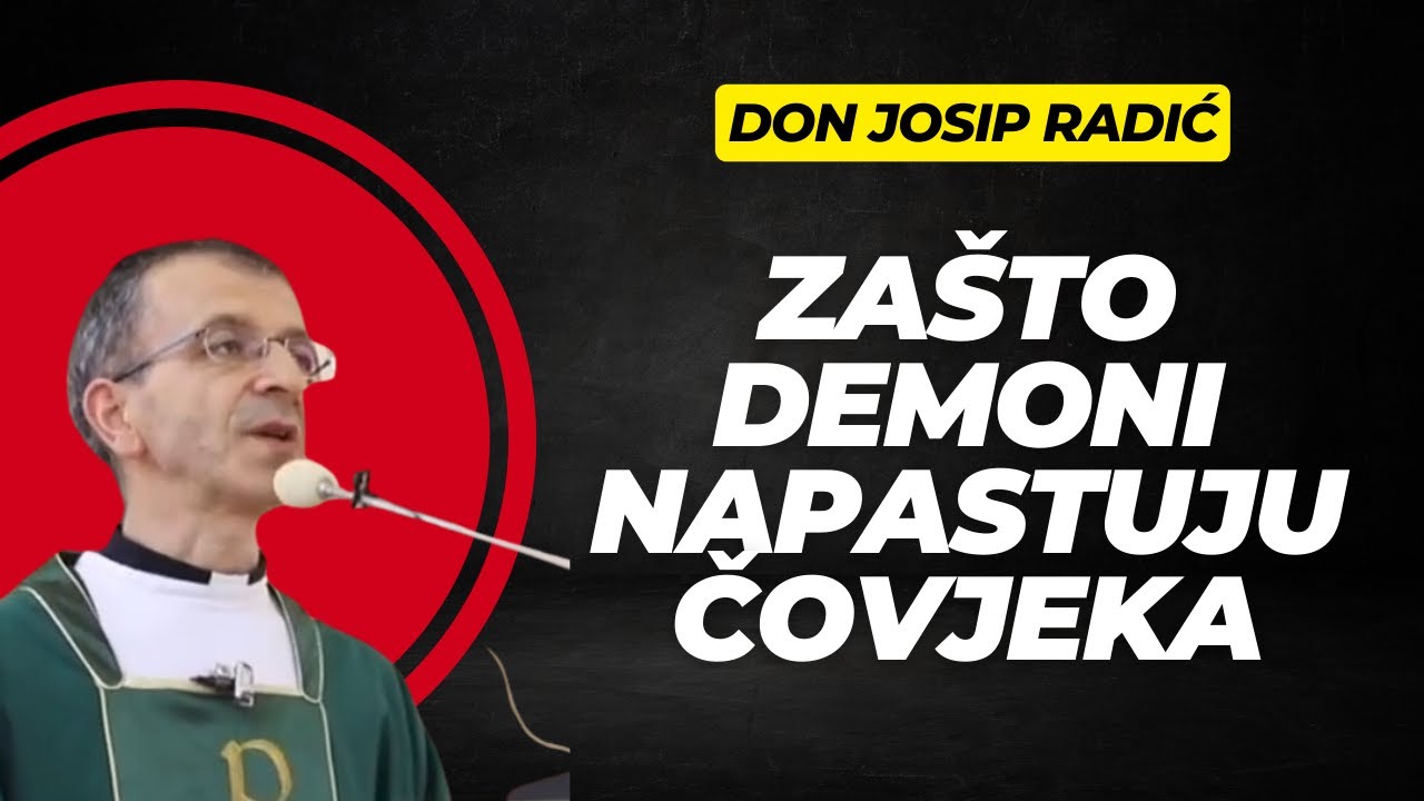 Zašto Demoni Napadaju Čovjeka