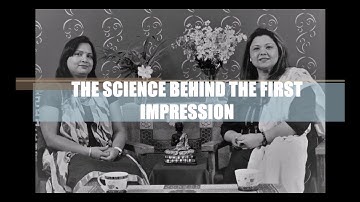 #1 THE SCIENCE BEHIND THE FIRST IMPRESSION