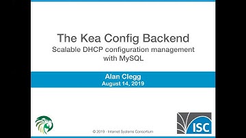 Using the Kea Configuration Backend, 14 August 2019