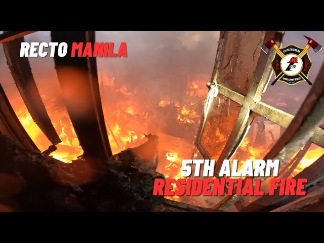 5th Alarm Residential Fire @Brgy 310 Infront of Isetan Recto Manila | Iverson Fire Rescue Volunteer