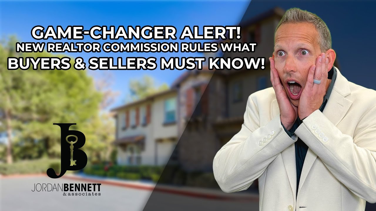 New Realtor Commission Rules in CA | What Buyers & Sellers MUST Know | CA Realtor Commission Updates