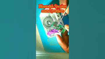 BLUETOOTH REPAIR SOUND PROBLEM SPEAKER 