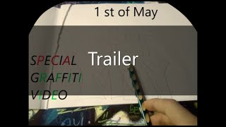 1 st of May Graffiti. (Official TRAILER) [4K]