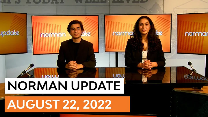 KBEV Norman Update | August 22, 2022 | Colby Gilardian and Leila Abrashami