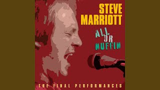 Video thumbnail of "Steve Marriott - Hallelujah I Love Her So"