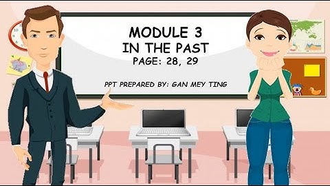 GET SMART PLUS 4 KSSR [YEAR 4] MODULE 3 IN THE PAST [SMART KIDS] PART 2
