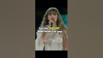 Every time Taylor swift names herself in a song #taylorswifteras #shorts #shortss #taylorswift