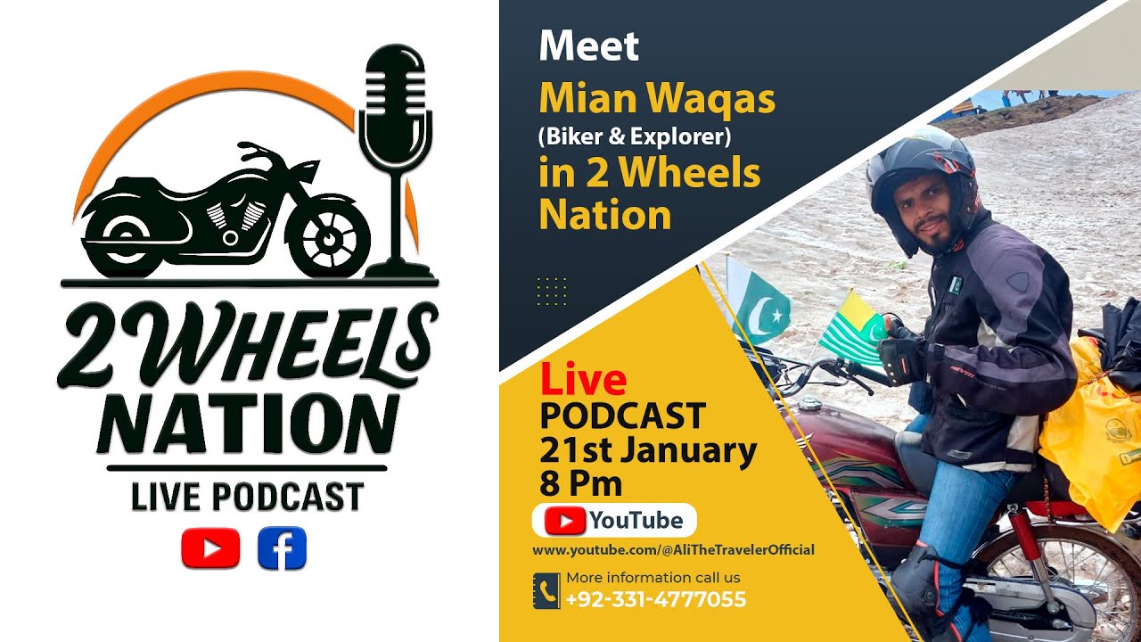 2 Wheels Nation Live Podcast with Mian Waqas –  Biker & Explorer