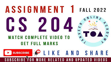 CS204 Assignment No.1 Fall 2022 Solution by Tanveer Online Academy || CS204 Assignment 1 Fall 2022