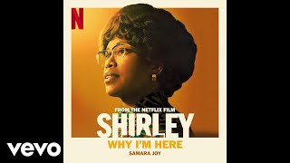 Samara Joy - Why I'm Here (From the Netflix film “Shirley” / Audio)