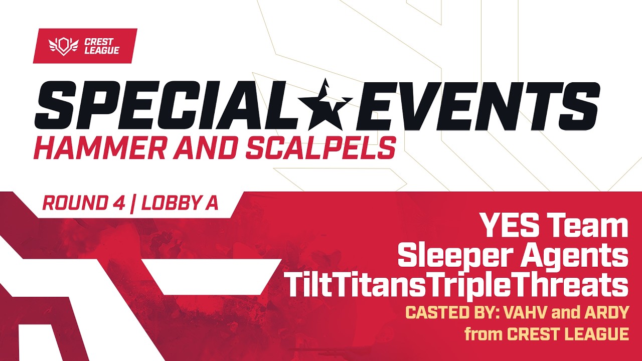 Crest League | Round 4 Lobby A | Hammer and Scalpels | The FINALs