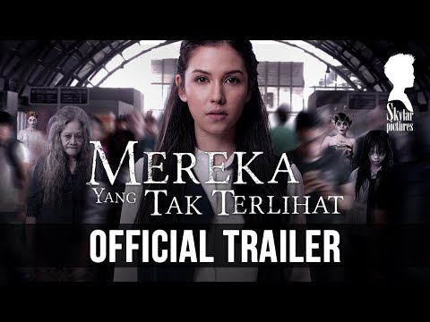 OFFICIAL TRAILER "MEREKA YANG TAK TERLIHAT"(12 OKTOBER 2017 DI BIOSKOP)