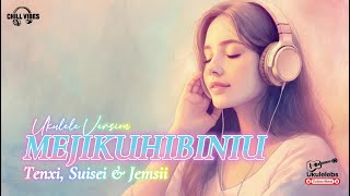Download Lagu MEJIKUHIBINIU - TENXI, SUISEI \u0026 JEMSII (UKULELE COVER) || CHILL VIBES VIRAL 2025 MP3