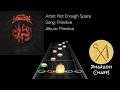 Not Enough Space - Primitive | Clone Hero Chart (Patreon Exclusive w/Lyrics)