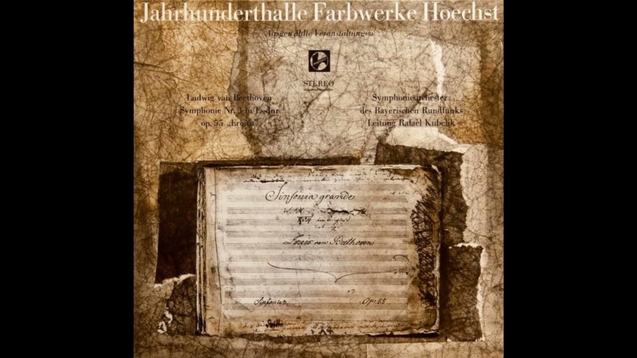 YouTubeでベートーヴェン 交響曲第3番 英雄 クーベリック バイエルン放送交響楽団 Beethoven Symphony 3 Kubelik BRSO 1966 Very Rare Hoechst LP盤起こしを視聴