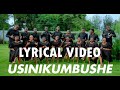 USINIKUMBUSHE BY CITIES CHORALE NKR VIDEO LYRICS USINIKUMBUSHE BY CITIES CHORALE NKR VIDEO LYRICS