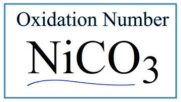How to find the Oxidation Number for Ni in NiCO3