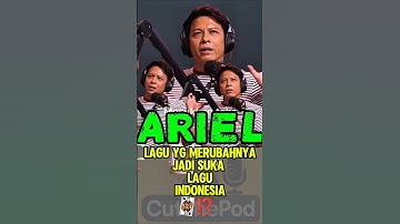 3 lagu Indonesia favorit Ariel‼️#podcast ##shorts #ariel #arilesmana #solehsolihun