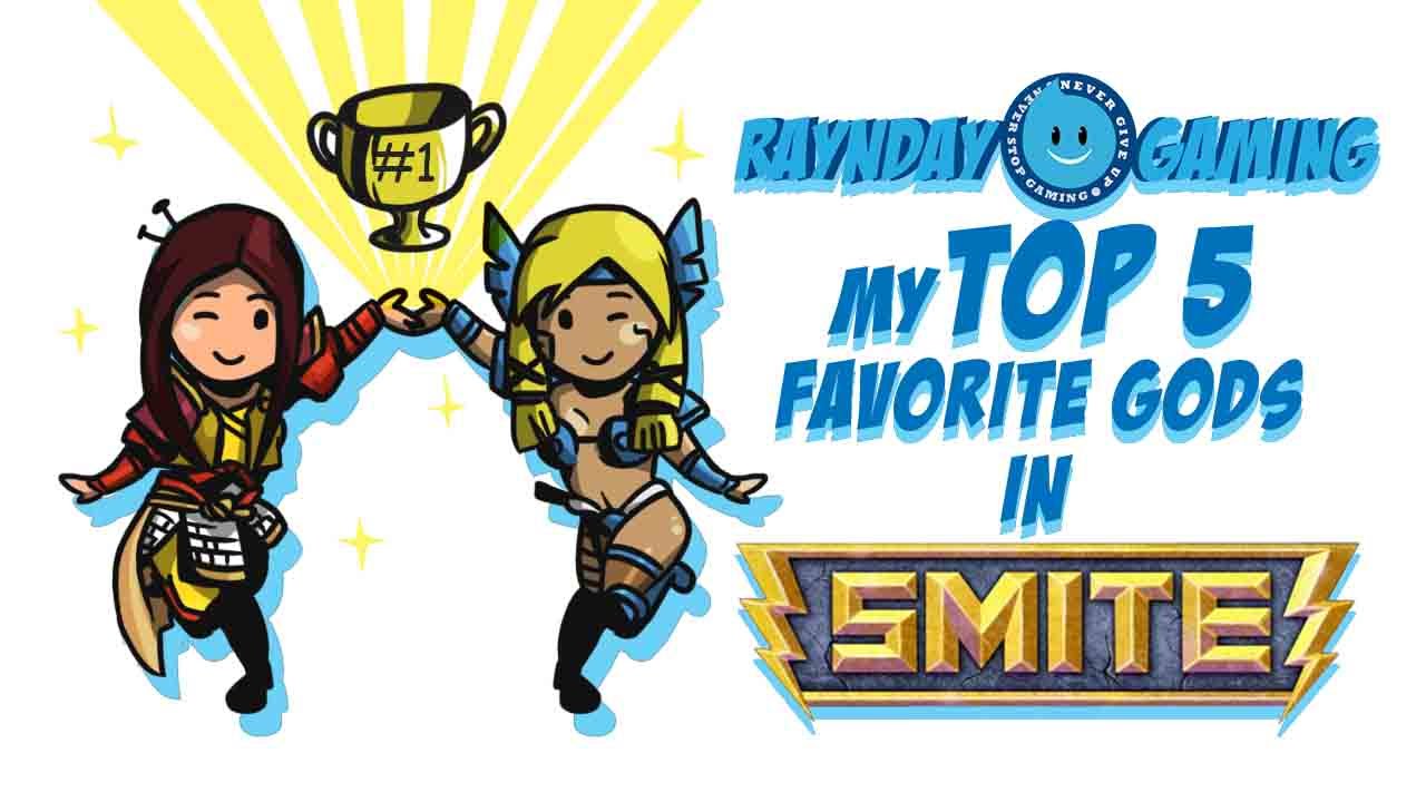 My Top 5 Favorite Gods In SMITE!