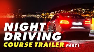 Night driving course trailer (1 part)
