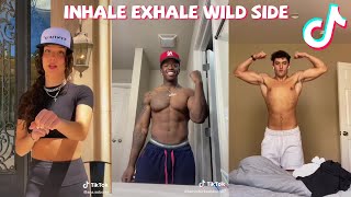 Inhale Exhale Wild Side TikTok Dance Challenge Compilation