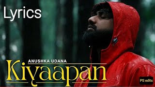 Kiyaapan Lyrics - Anushka udana Ft. Chamath &amp; Yasho | Wasthi Production @wasthi