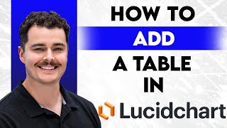How To Add Table In Lucidchart [2026 Guide]