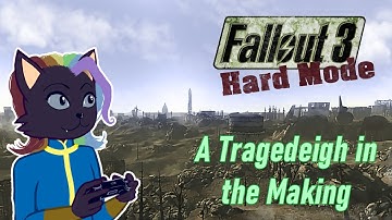 A Tragedeigh in the Making | Fallout 3 Part 1