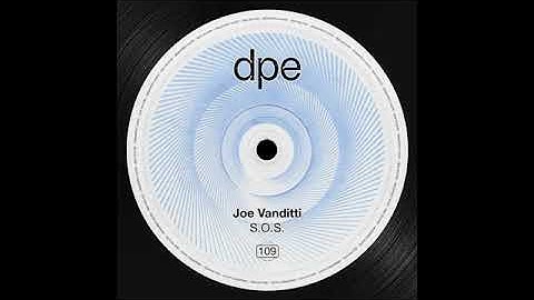 Joe Vanditti - S. O. S.   (Original Mix)