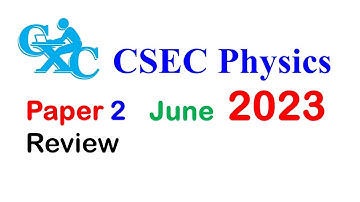 CSEC Physics May/June 2023 Paper 2