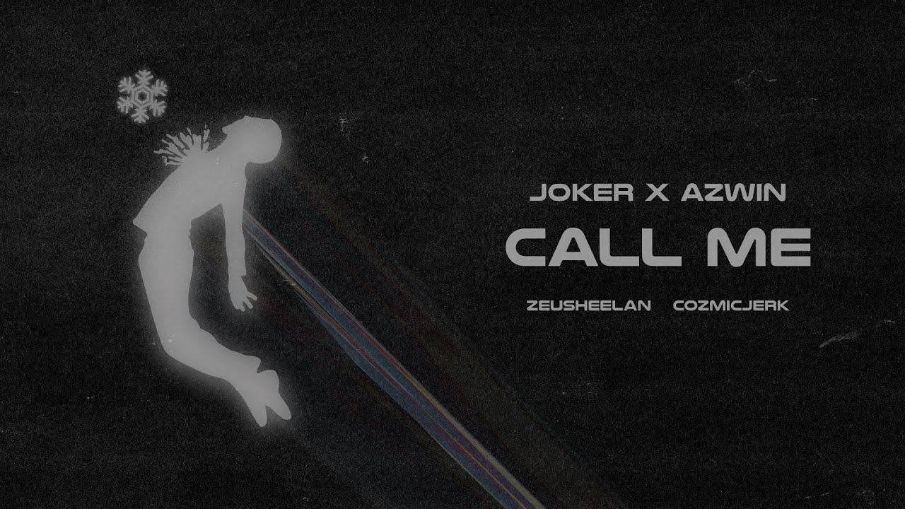 Azwin Singer JOKER & AZWIN - Call Me (Official Lyric Video) - YouTube