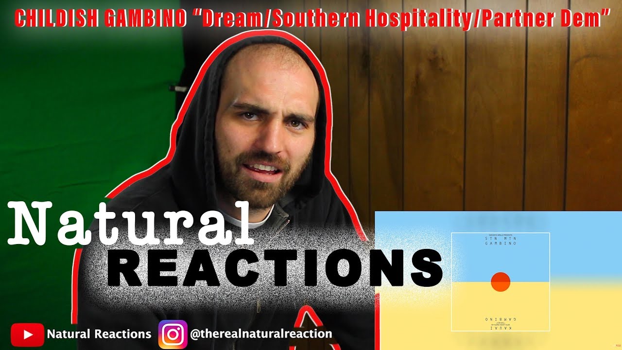 Childish Gambino- Dream/Southern Hospitality/Partna Dem (STM MTM) REACTION