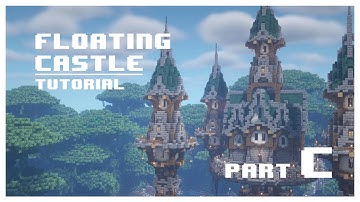 Minecraft | How to Build Floating Castle [Part C]