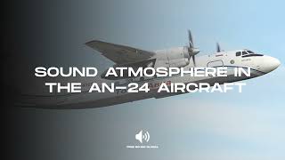 Sound atmosphere in the AN 24 aircraft - Sound Effect (No copyright) screenshot 1