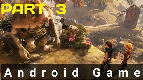 Brothers: A Tale of Two Sons Android GamePlay #3