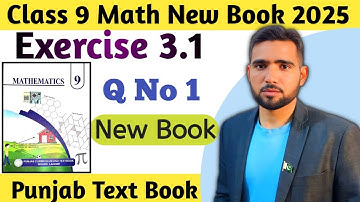 Exercise 3.1 Q No 1 Class 9 Math New Book 2025 | Ex 3.1 Q 1 New Book 9th Chapter 3 | Naimat Maths