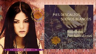 Video thumbnail of "07 Shakira - Pies Descalzos, Sueños Blancos [Lyrics]"