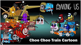 Top Among Us Collection - Among Us  Animation - Choo Choo Train Cartoon Video - Cartoon Stories