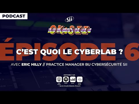 Podcast // C'est quoi le Cyberlab SII ?