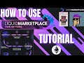 ✔️ HOW TO USE LIQUID MARKETPLACE 💧 OWN ANYTHING “How It Works”💎