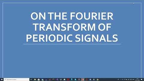 The Fourier Transform of a Periodic Signal