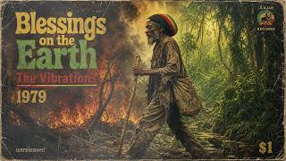 Roots Reggae (1979) [Unreleased Album] The Vibrations – Blessings on the Earth