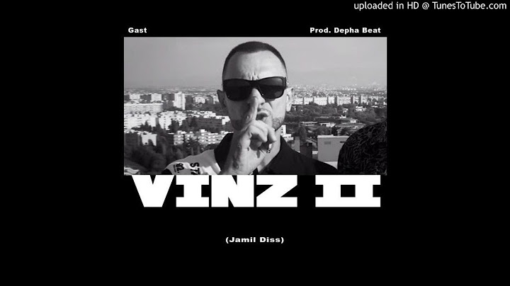 Gast - Vinz II - Jamil Diss