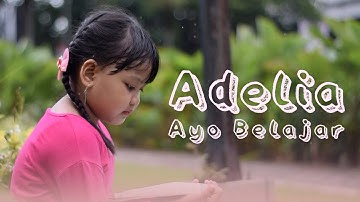 ADELIA - AYO BELAJAR (OFFICIAL MUSIC VIDEO)