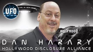 Dan Harary - Hollywood Disclosure Alliance || That UFO Podcast