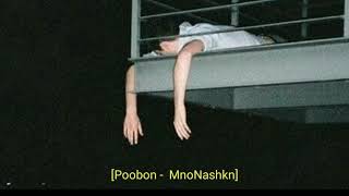 Poobon - Mnonashkn (Slowed+Reverb)