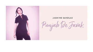 Jasmine Sandlas | Punjab De Javak | Music Video